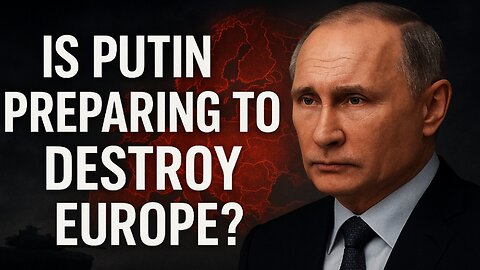 Is Putin Preparing to Destroy Europe? | Russia–Ukraine Conflict Update 2025
