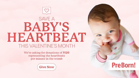 This Valentine’s Season, Save a Baby’s Heartbeat