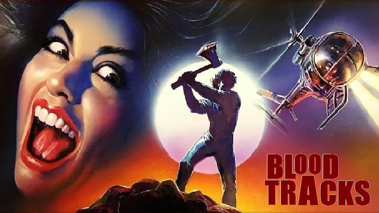 BLOOD TRACKS 1985 Music Video Crew on Location Runs into Killer Psychos FULL MOVIE in HD