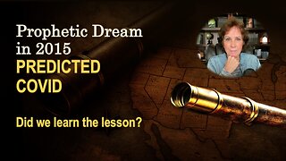 Why I Was Shown the Pandemic Five Years Before it Happened