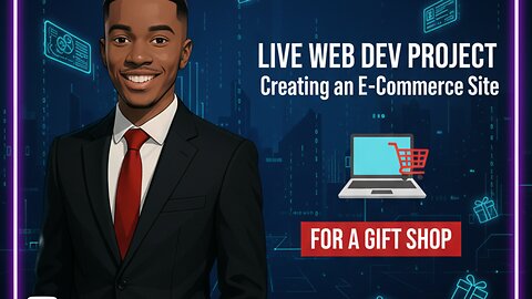 Live Web Dev Project: Creating an E-Commerce Site for a Gift Shop
