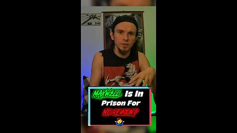 🥴🤷‍♂️ Maxwell Is Jailed For NO Reason I Guess Right? 🤷‍♂️🥴