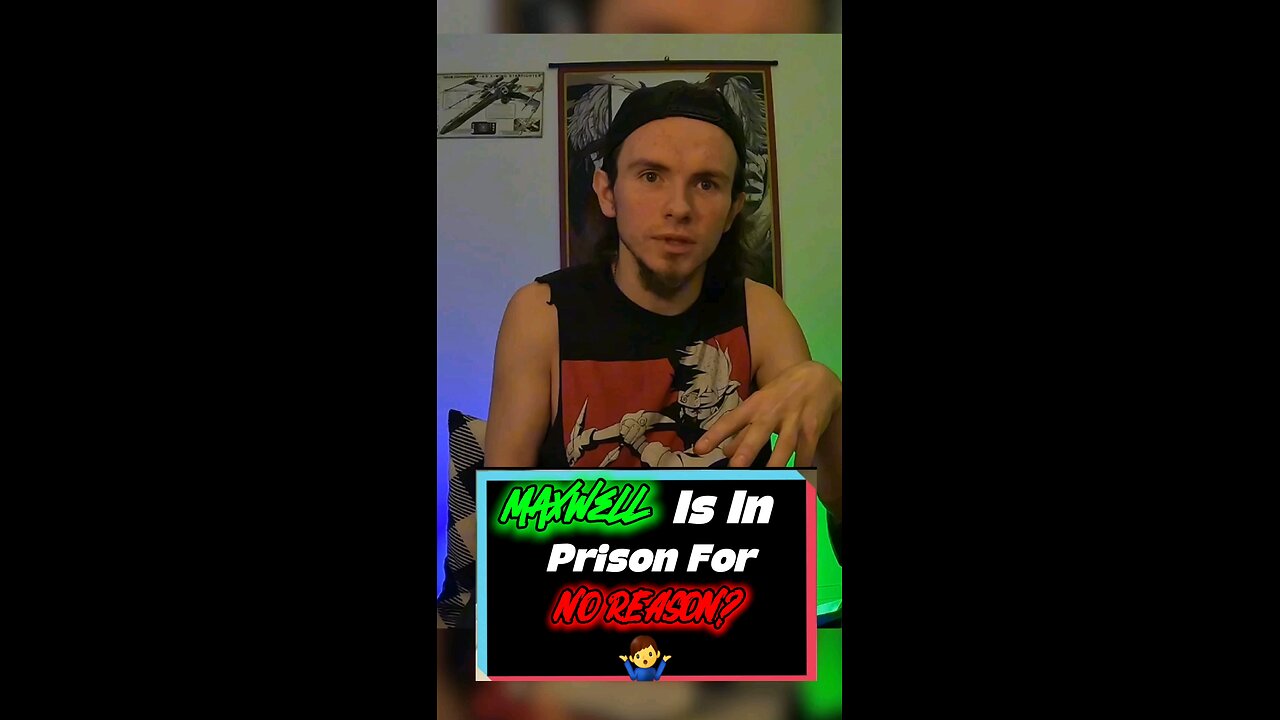 🥴🤷‍♂️ Maxwell Is Jailed For NO Reason I Guess Right? 🤷‍♂️🥴