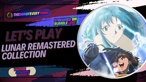 Let's Play Lunar: Eternal Blue | Part 3 | LIVE ON RUMBLE !