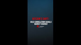 Bitcoin's SHIFT: Gold Correlation Signals Market Change!