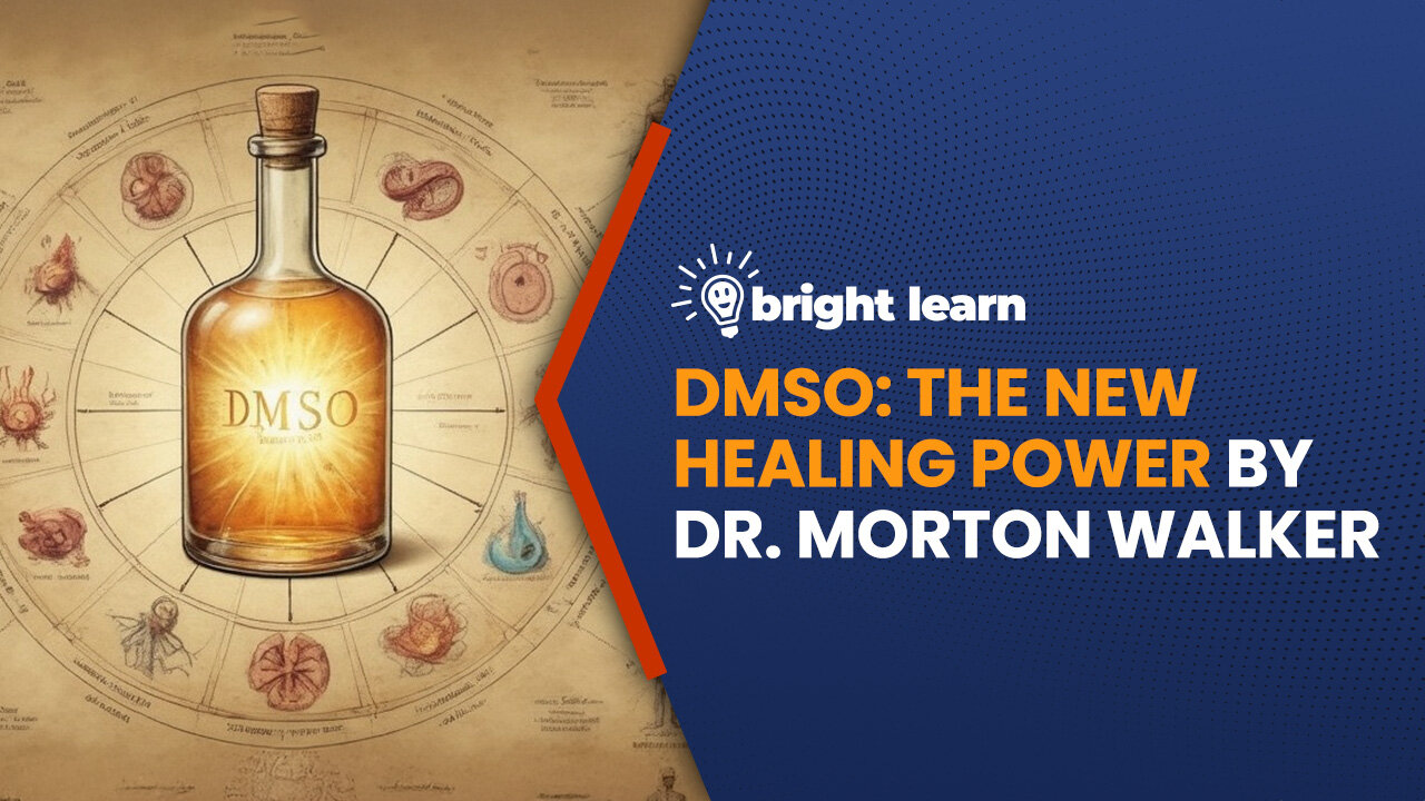 BrightLearn - DMSO: The New Healing Power by Dr. Morton Walker