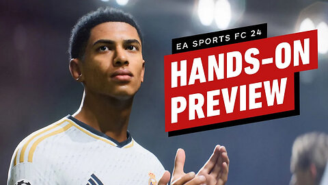 EA Sports FC 24 - Hands-On Preview