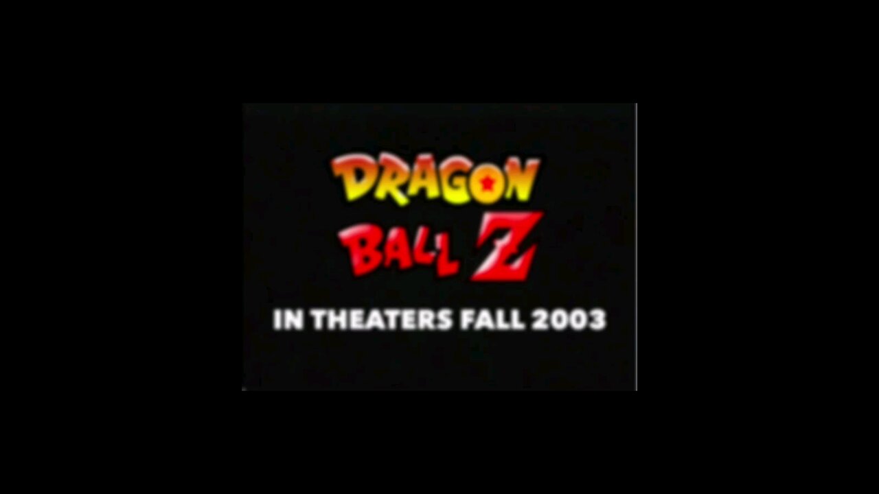 DBZ in Theaters, 2003