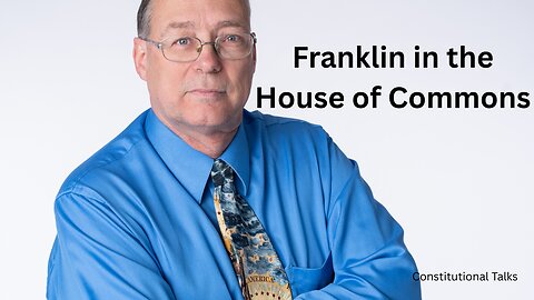 Benjamin Franklin in the house of commons