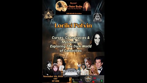 "Curses, Conspiracies & Mysteries -Exploring the Dark World of Celebrities “ - Lorilei Potvin