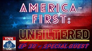 SPECIAL GUEST LIVE | America-First: UNFILTERED w/Ryan Roman EP 30 (5/10/25)