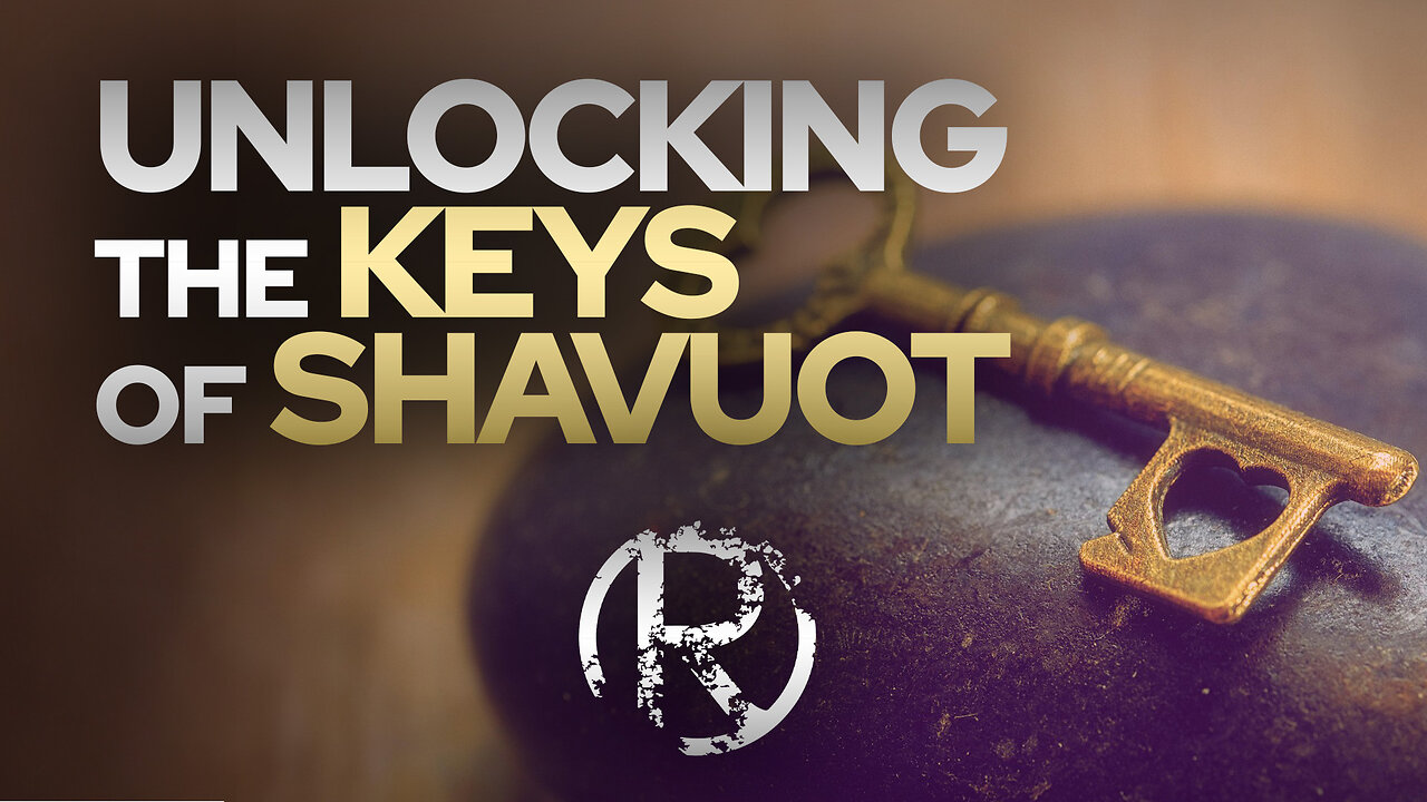 Unlocking the Keys of Shavuot • The Todd Coconato Radio Show