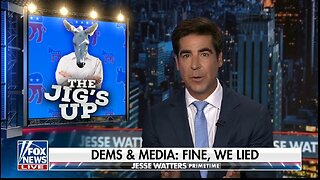 Watters: Democrats Surrender The Truth
