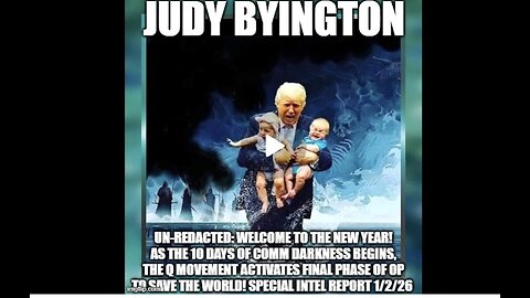 Judy Byington: Un-Redacted: Special Intel Report 1/2/26