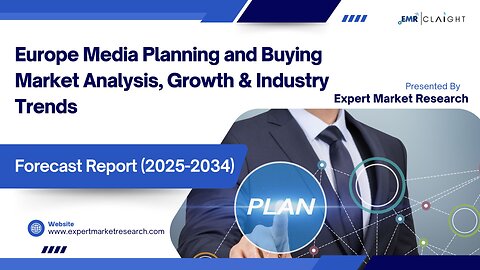 Europe Media Planning and Buying Market | Trends, Growth & Forecast 2025-2034