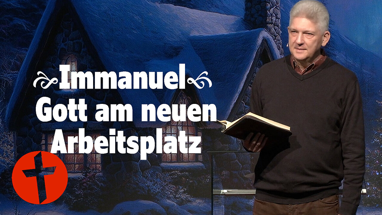 Immanuel: Gott am neuen Arbeitsplatz | TV