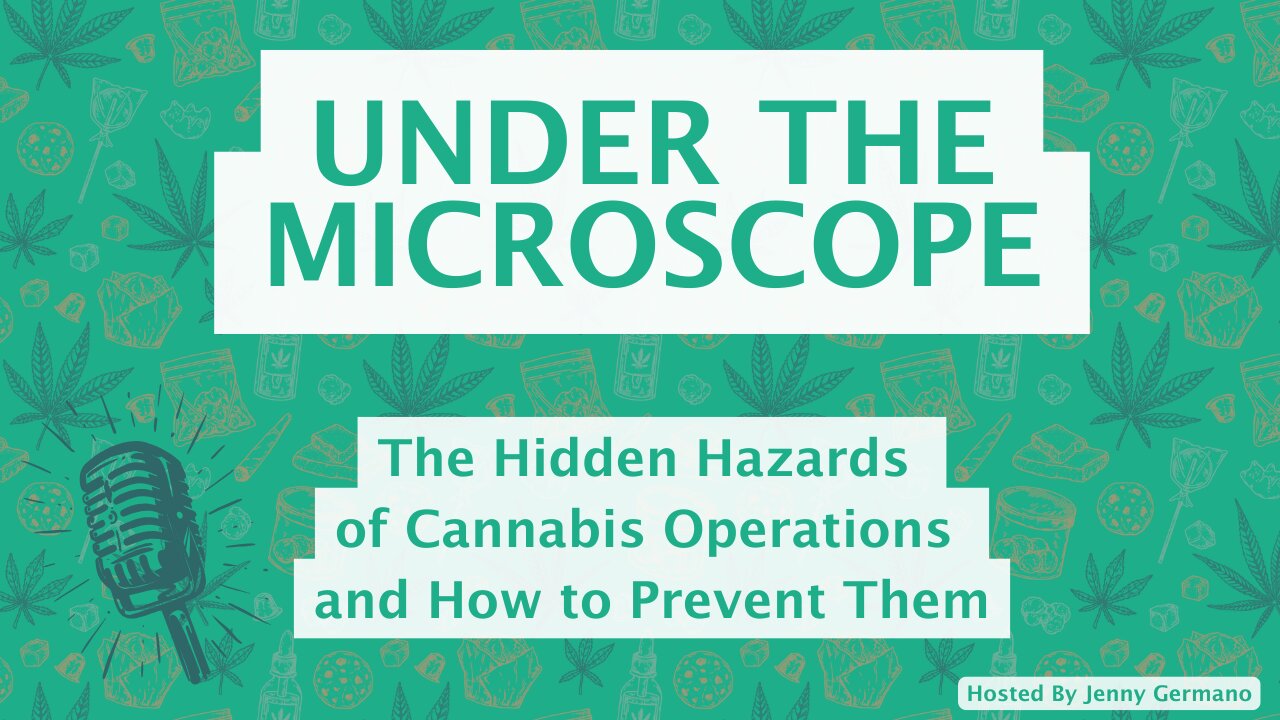 The Hidden Hazards of Cannabis Operations and How to Prevent Them