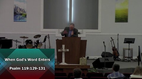 When God's Word Enters (Psalm 119:129-131)