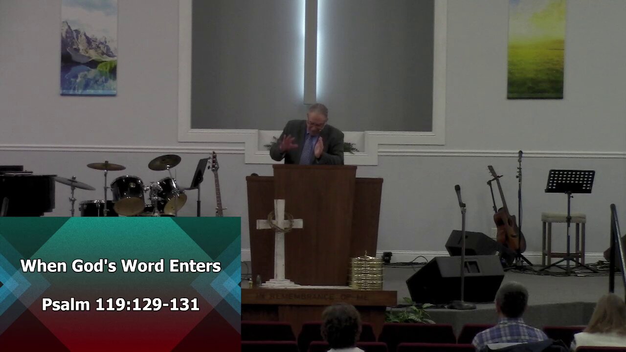 When God's Word Enters (Psalm 119:129-131)
