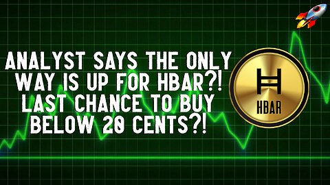 Analyst Says The Only Way Is Up For HBAR?!