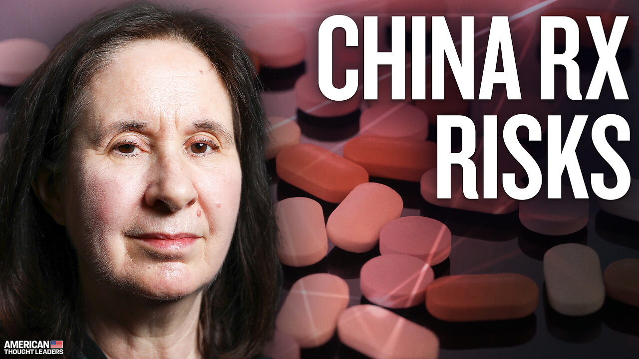 China’s Stranglehold on America’s Drug Supply: Rosemary Gibson