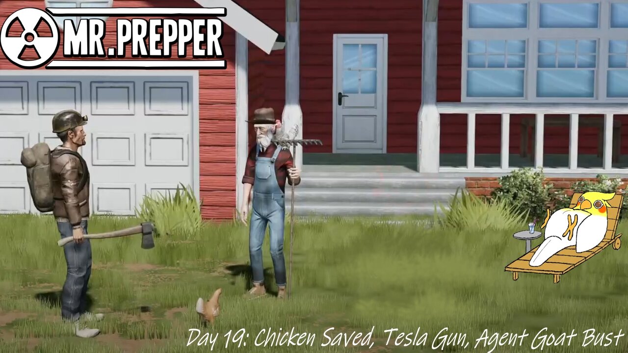 Day 19: Chicken Saved, Tesla Gun, Agent Goat Bust
