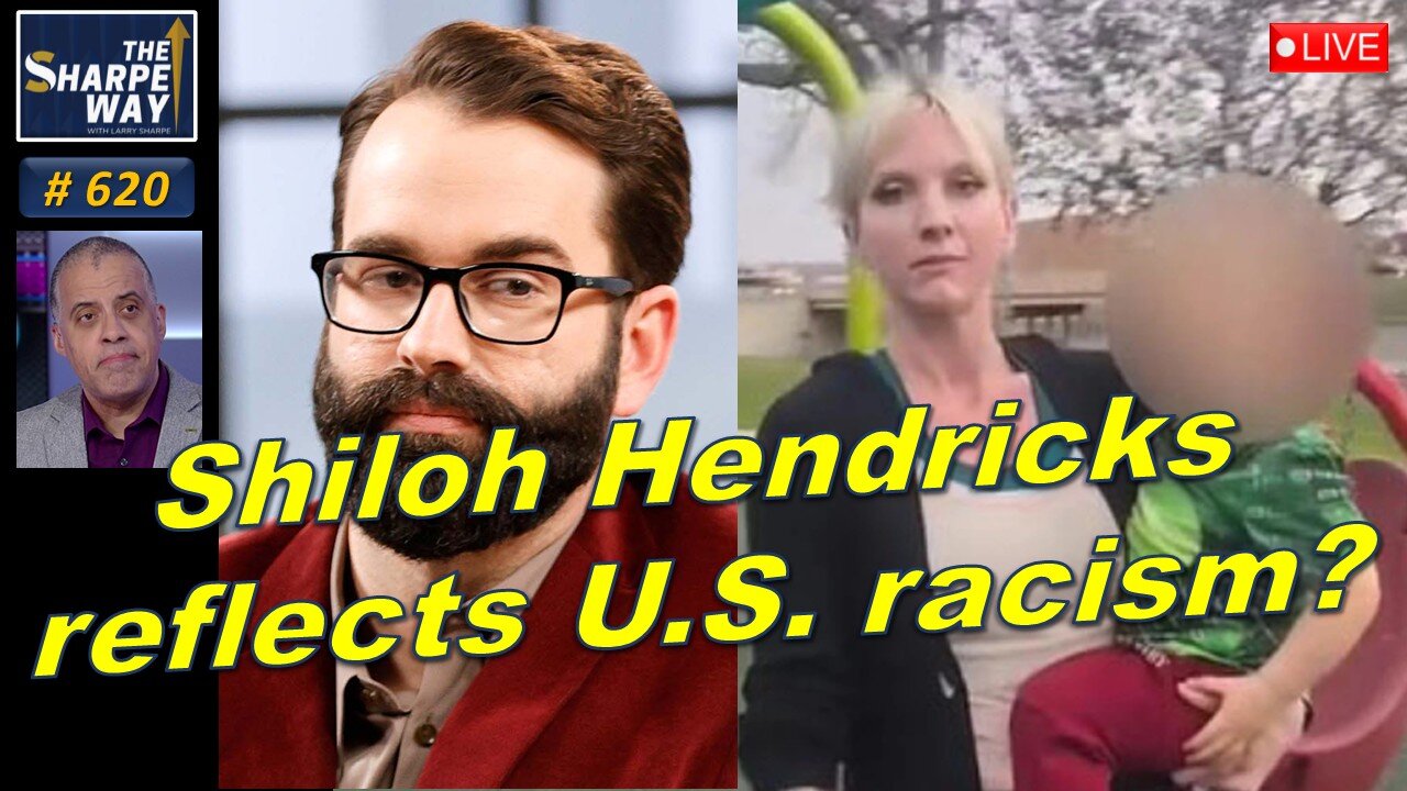 Sharpe Way No. 620! Shiloh Hendricks Reflects American Racism? 🤔 Reaction & LIVE discussion!