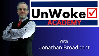 UnWoke.Academy Ep. 159: 3 December 2025 LIVESTREAM