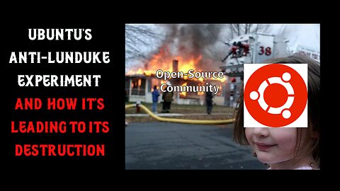 Ubuntu's Anti-Lunduke Experiment and how it's Leading to its Destruction