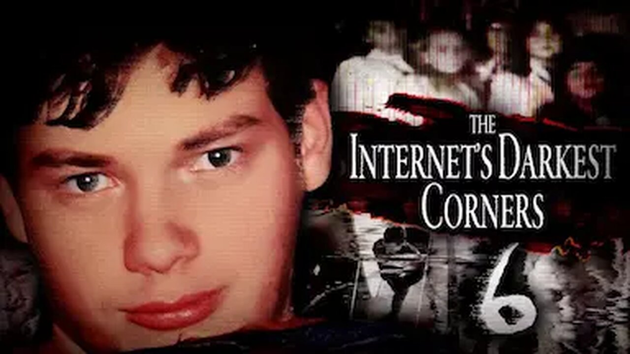 The Internet's Darkest Corners 6
