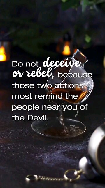 Do not deceive or rebel...