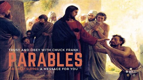 The Great Supper | Parables | A Message for You