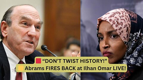 Ilhan Omar Goes Too Far—Elliott Abrams Fires Back and Leaves Her SPEECHLESS!