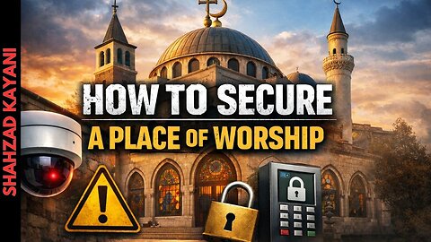 How to Secure a Place of Worship: Church, Mosque, Synagogue, Temple, and Other Faith Spaces