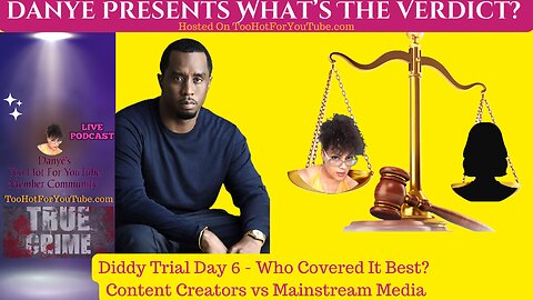 Diddy Trial Day 6 - Who Covered It Better?