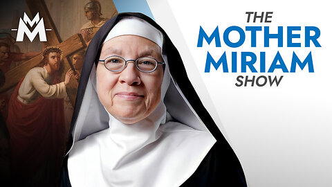 RECLAIM Holy Week: Return to The Cross | Mother Miriam