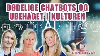 Dødelige chatbots og ubehaget i kulturen | Dagsorden 18. sep 2025