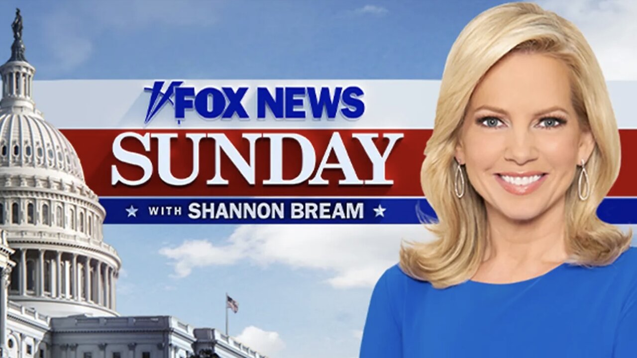 FOX NEWS SUNDAY with Shannon Bream (Full Episode) May 25, 2025