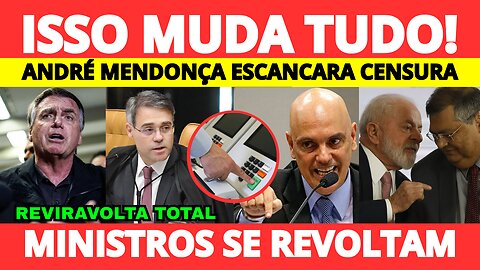URGENTE! André Mendonça DETONA STF e vota CONTRA A CENSURA! MINISTROS SE REVOLTARAM! RECADO DADO