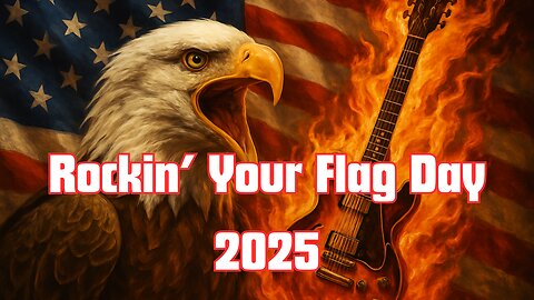 Rockin' Your Flag Day 2025