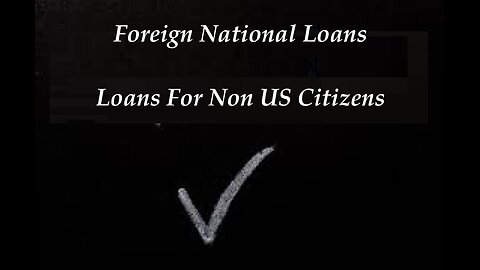 Foreign National Loans