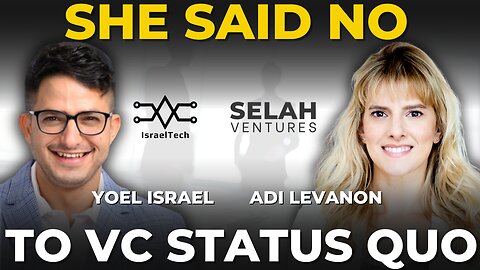 FinTech Grows, Even If Banks Don’t ft. Adi Levanon from Selah Ventures