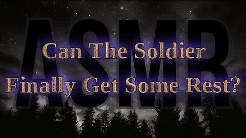 [RolePlay] Soldier Finds Some Peace? -Part 9- [BFE] [M4A] [Deep Voice]