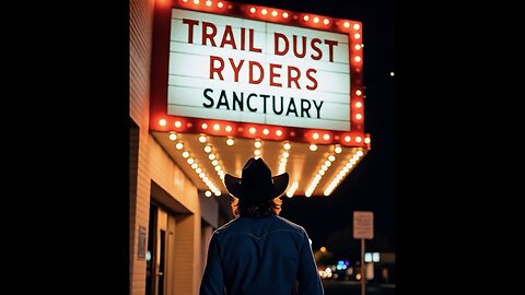 SANCTUARY by TRAIL DUST RYDERS