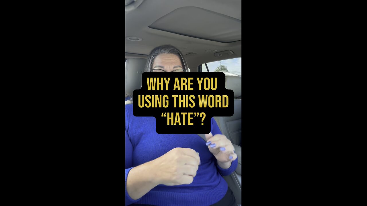 Why Are You Using This Word, “HATE” ? 😢
