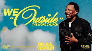 Dr. R.A. Vernon - We Outside - April 27, 2025
