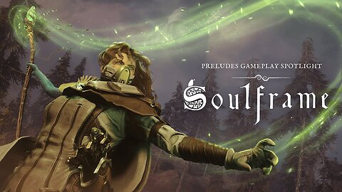 Soulframe - Official Preludes Gameplay Spotlight Trailer