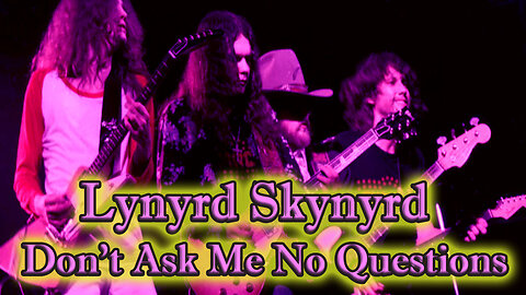 Lynyrd Skynyrd - Don't Ask Me No Questions - Karaoke