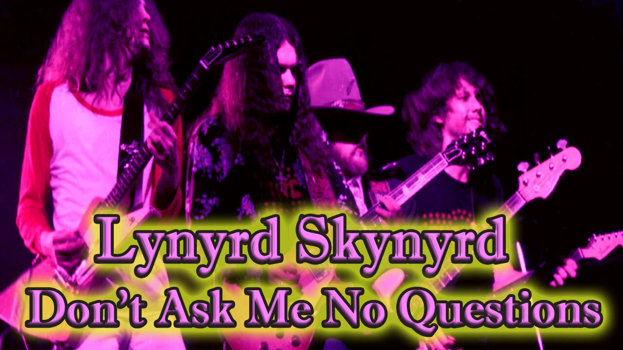 Lynyrd Skynyrd - Don't Ask Me No Questions - Karaoke
