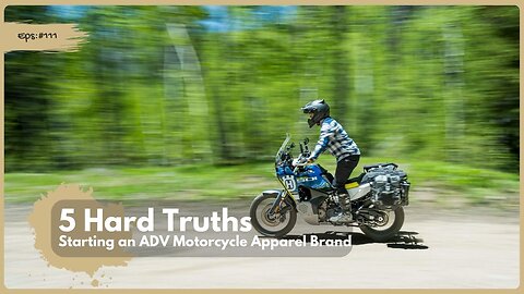 5 Hard Truths I Learned Starting an ADV Motorcycle Apparel Brand